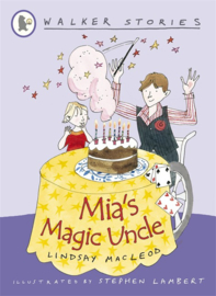 Mia's Magic Uncle (Lindsay MacLeod, Stephen Lambert)