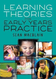 Learning Theories for Early Years Practice