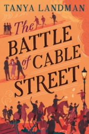 The Battle of Cable Street (Interest 13+ Reading 8+)