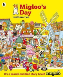 Migloo's Day (William Bee)