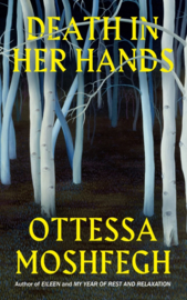 Death In Her Hands (Ottessa Moshfegh)