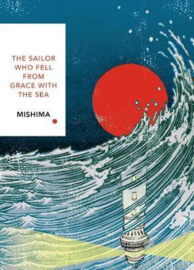 The Sailor Who Fell From Grace With The Sea: Vintage Classics Japanese Series (Yukio Mishima)