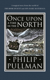 Once Upon A Time In The North Hardback (Philip Pullman)