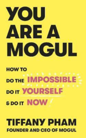 You Are A Mogul