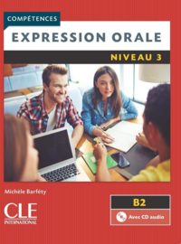 Expression orale 3 - Niveau B2 - Livre + CD - 2ème édition