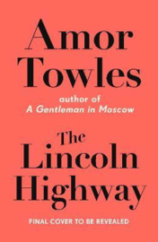 The Lincoln Highway (Towles, Amor)