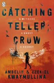 Catching Teller Crow (Ezekiel kwaymullina  Ambelin Kwaymullina)
