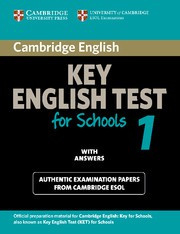 Cambridge Key English Test for Schools 1 Student's Book with answers