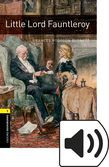 Oxford Bookworms Library Stage 1 Little Lord Fauntleroy Audio