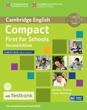 Compact First for Schools Second edition Student's Book without answers with CD-ROM with Testbank