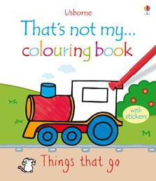 That's not my colouring book... Things that go