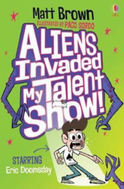 Aliens Invaded My Talent Show!