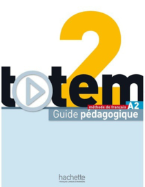 Totem 2 A2 - Guide pédagogique