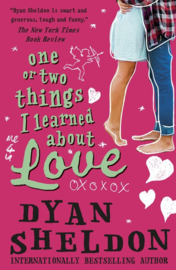 One Or Two Things I Learned About Love (Dyan Sheldon)