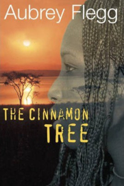 The Cinnamon Tree A Novel Set in Africa (Aubrey Flegg)