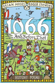 1066 and before that - History Poems Paperback (Brian Moses and Roger Stevens)