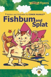 Fishbum and Splat! (Conor McHale)