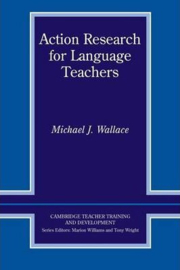 Cambridge Teacher Training and Development: Action Research for Language Teachers