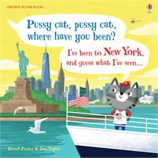 Pussy cat, pussy cat, where have you been? I've been to New York and guess what I've seen...