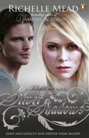 Bloodlines: Silver Shadows (book 5) (Richelle Mead)