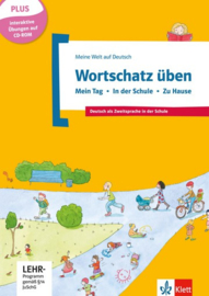 Wortschatz üben: Mein Tag - In der Schule - Zu Hause inkl. CD-ROM Buch + CD-ROM