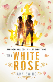 The Lone City 2: The White Rose (Amy Ewing)