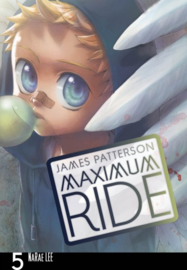 Maximum Ride: Manga Volume 5 (James Patterson)