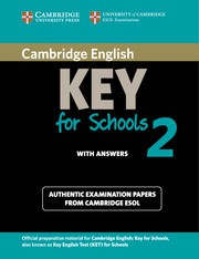 Cambridge English Key for Schools 2 Student's Book with answers