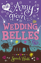 Ask Amy Green: Wedding Belles (Sarah Webb)