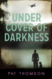 Under Cover of Darkness (Interest 11+ Reading 6.5+)