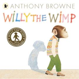 Willy The Wimp 30th Anniversary Edition (Anthony Browne)
