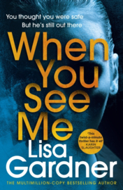 When You See Me (Lisa Gardner)