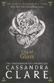 The Mortal Instruments 3: City Of Glass Adult Edition (Cassandra Clare)