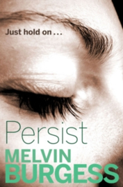 Persist (Interest 13+ Reading 7+)
