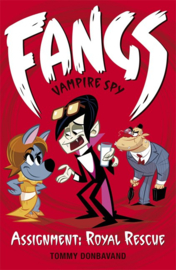 Fangs Vampire Spy Book 3: Assignment: Royal Rescue (Tommy Donbavand)