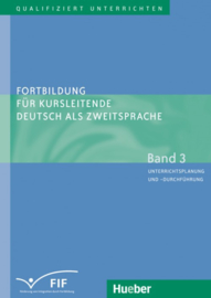 Fortbildung für Kursleitende Deutsch als Zweitsprache Band 3 – Unterrichtsplanung en -durchführung