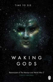 Waking Gods (Sylvain Neuvel)