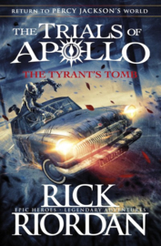 The Tyrant’s Tomb (the Trials Of Apollo Book 4) (Rick Riordan)