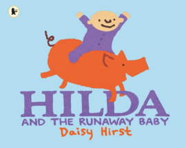 Hilda And The Runaway Baby (Daisy Hirst)