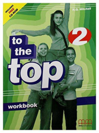 To The Top 2 Workbook