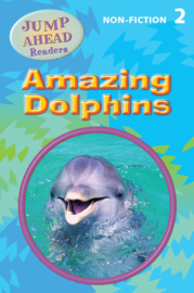 Jump Ahead Readers Level 2 Amazing Dolphins Reader