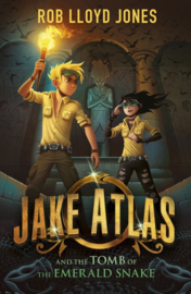 Jake Atlas And The Tomb Of The Emerald Snake (Rob Lloyd Jones)