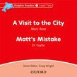 Dolphin Readers Level 2 A Visit To The City & Matt's Mistake Audio Cd
