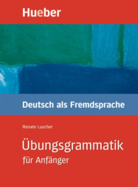 Übungsgrammatik für Anfänger Lehr- en Übungsbuch