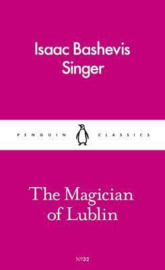 The Magician Of Lublin (Isaac Bashevis Singer)