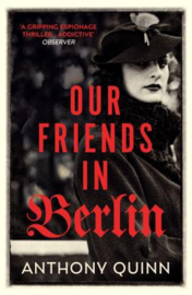 Our Friends In Berlin (Anthony Quinn)