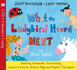 What the Ladybird Heard Next and Other Stories CD CD (Julia Donaldson and Lydia Monks)