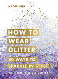 How To Wear Glitter