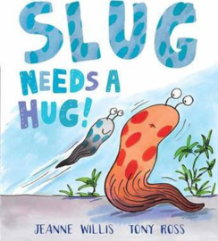 Slug Needs a Hug (Jeanne Willis) Paperback / softback