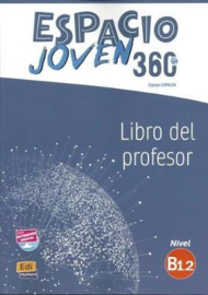 Espacio Joven 360º - Libro del profesor. Nivel B1.2